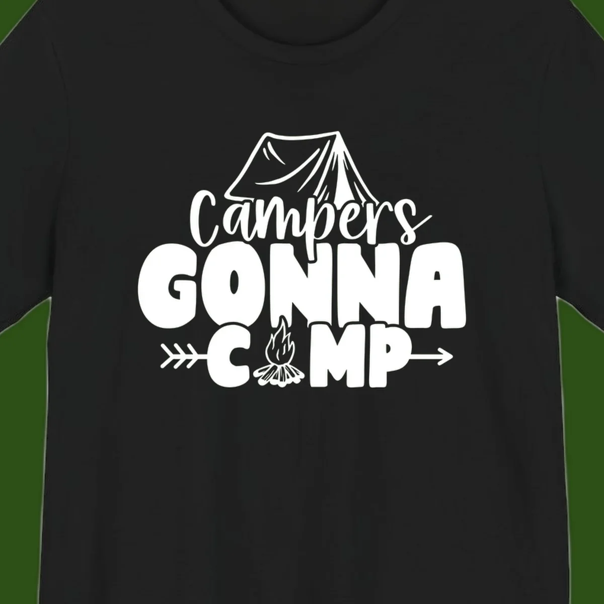 White text design reading 'Campers GONNA CAMP' with tent and campfire illustrations on gray background