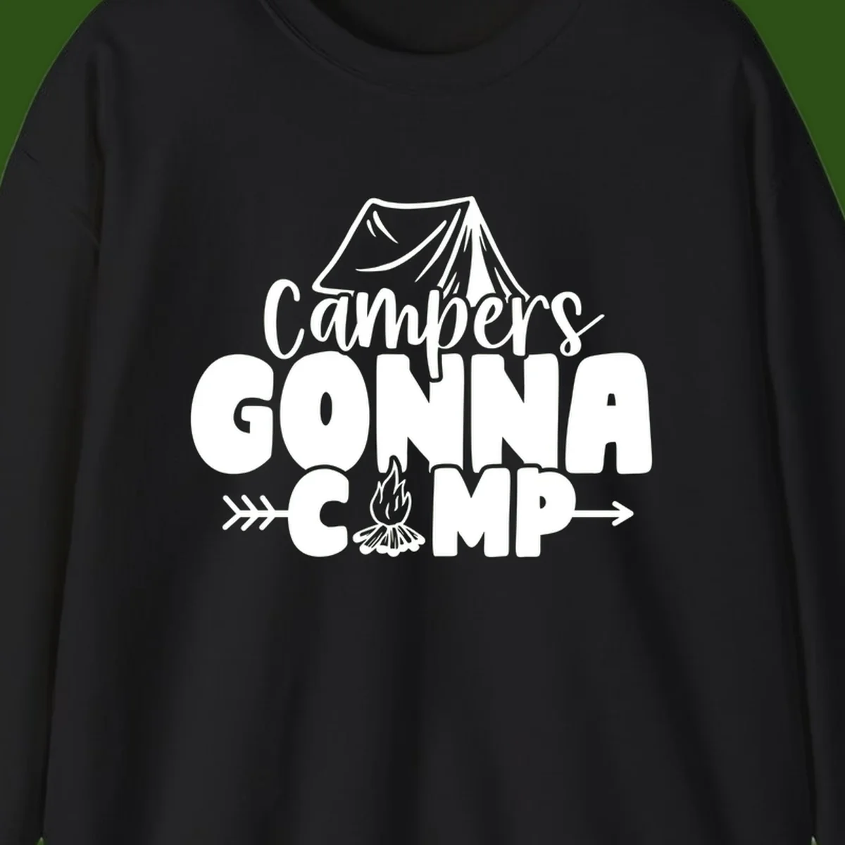 White text design reading 'Campers GONNA CAMP' with tent and campfire illustrations on gray background
