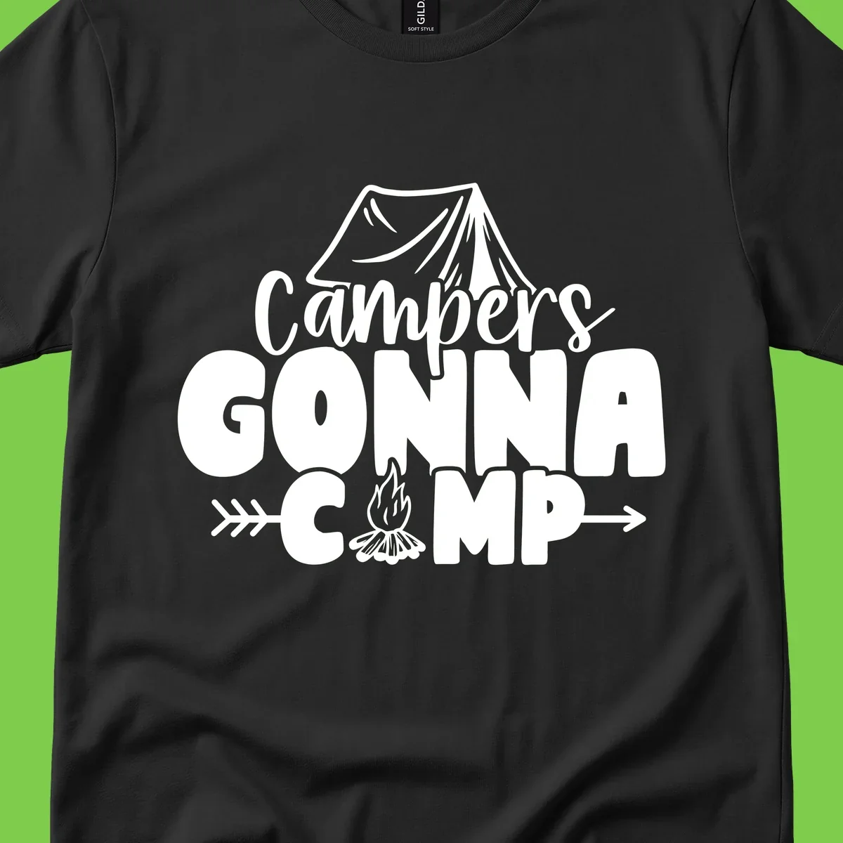 White text design reading 'Campers GONNA CAMP' with tent and campfire illustrations on gray background