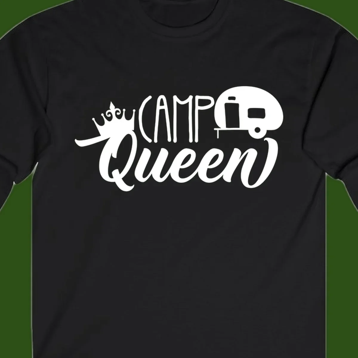 Camp queen glamping design with crown, vintage RV trailer, and script lettering on gray background