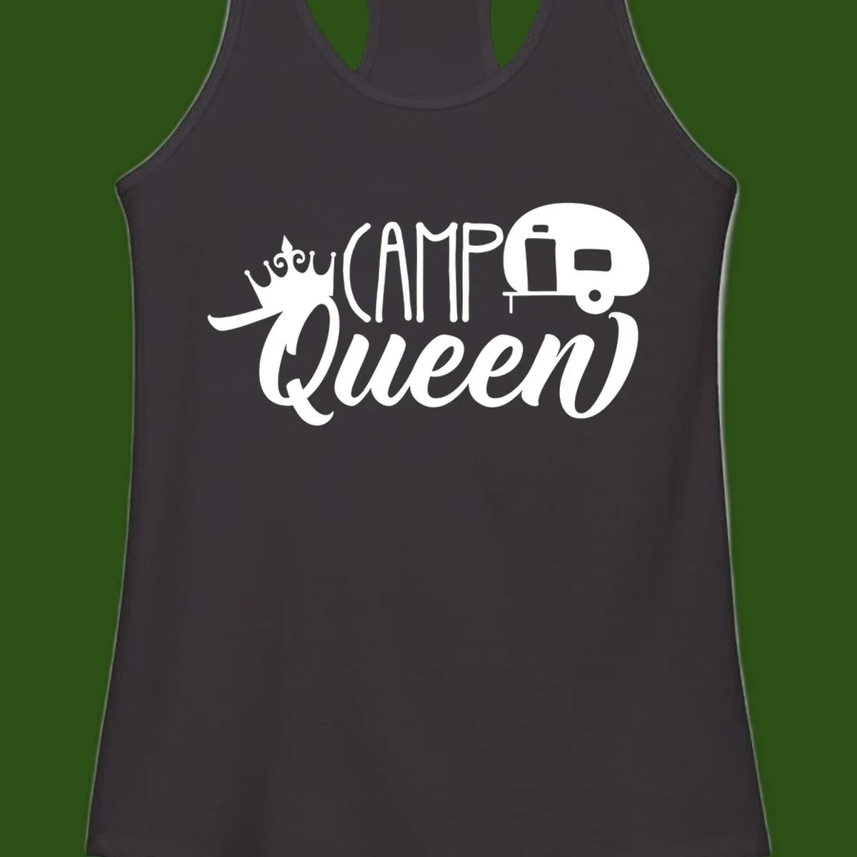 Camp queen glamping design with crown, vintage RV trailer, and script lettering on gray background
