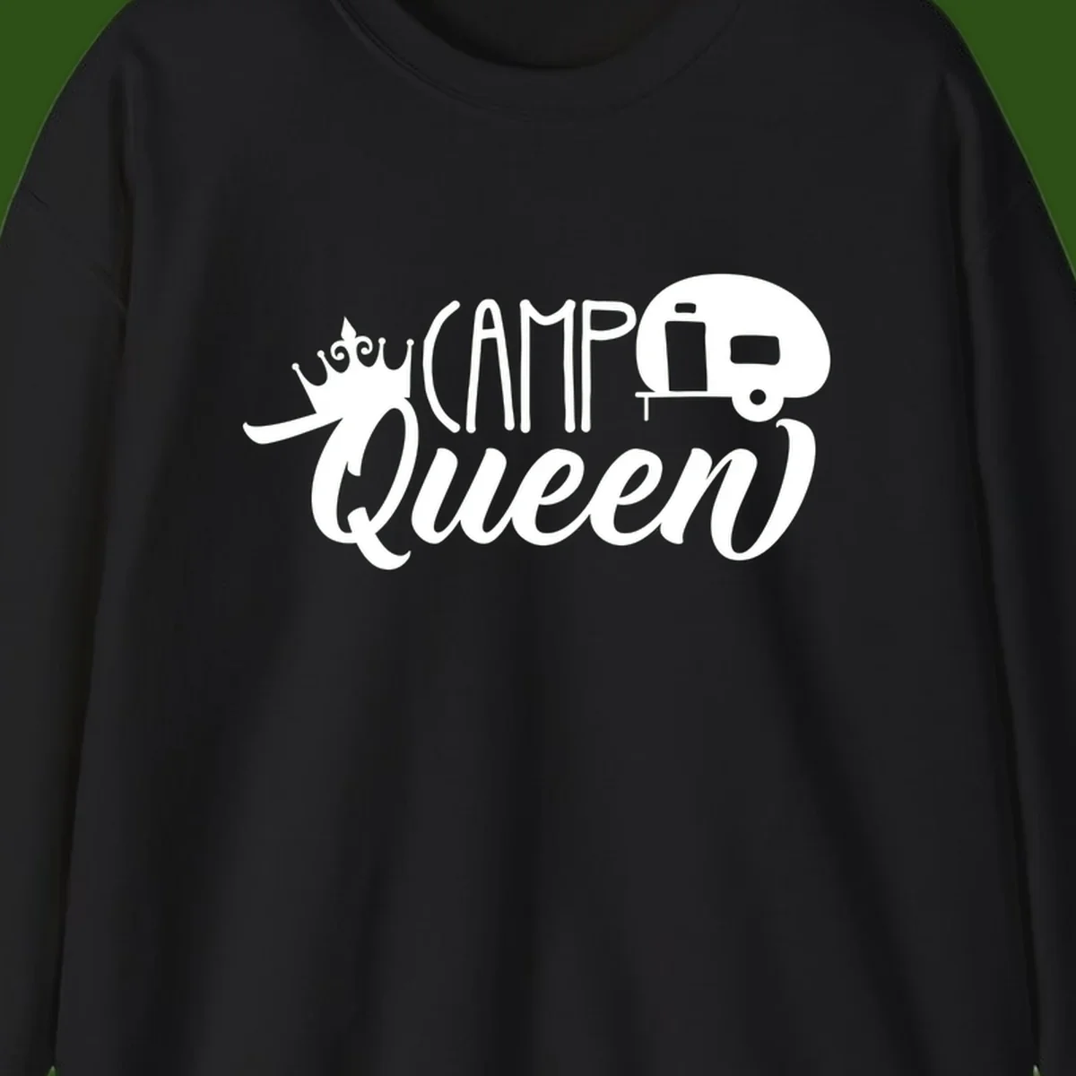 Camp queen glamping design with crown, vintage RV trailer, and script lettering on gray background