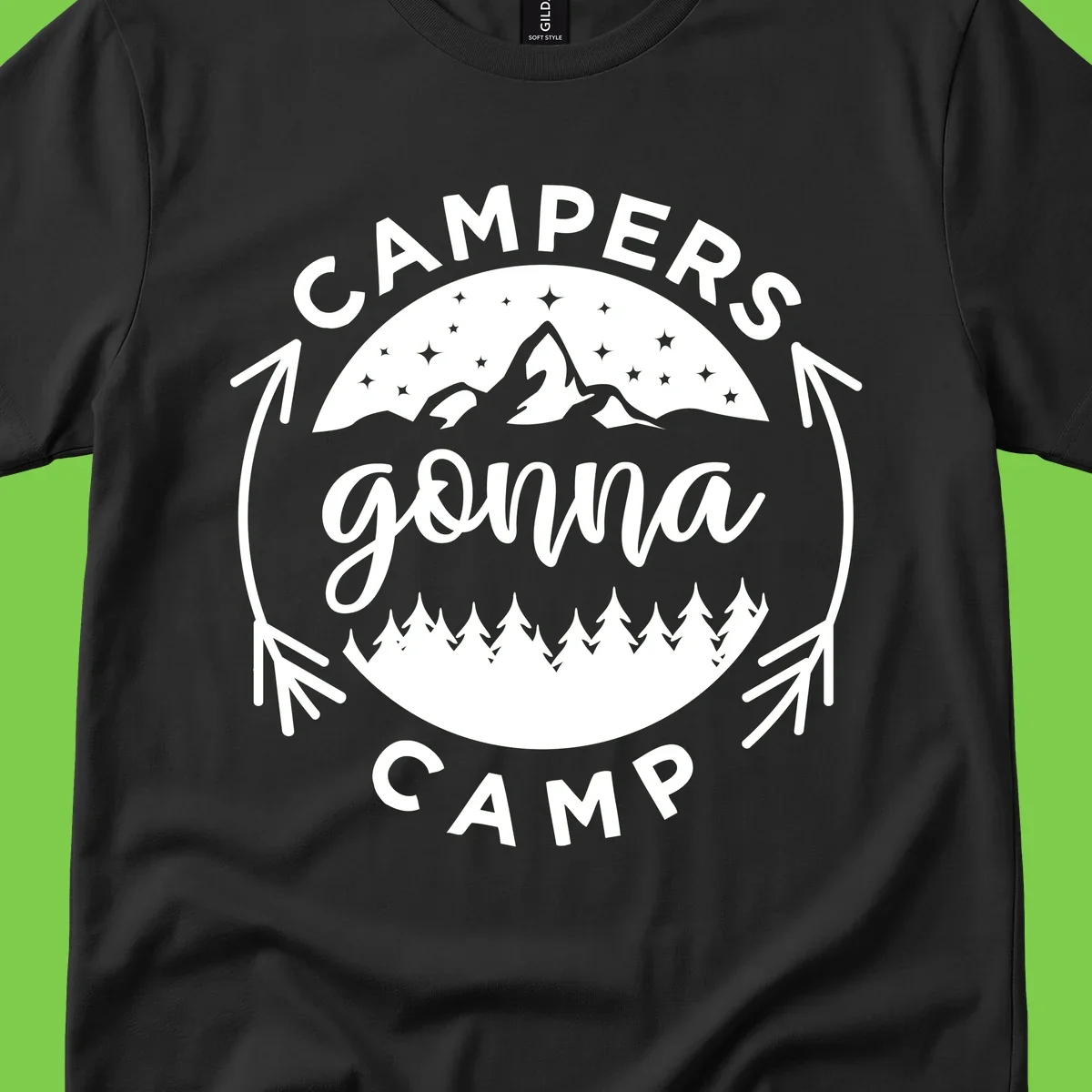 Circular badge design with 'Campers Gonna Camp' text, mountain peaks, starry sky, and pine forest illustration.
