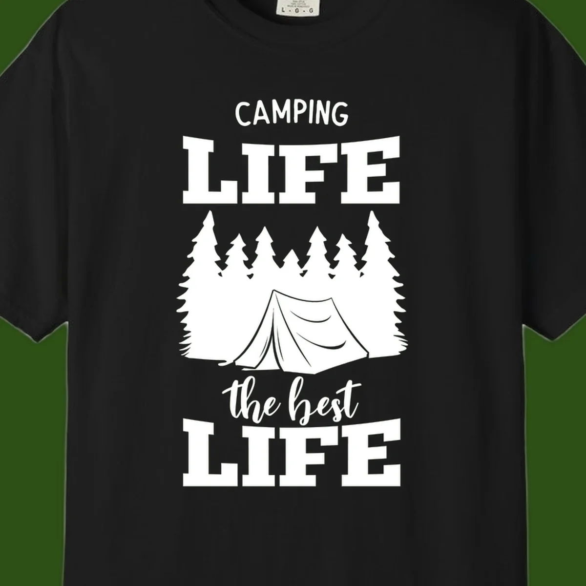 White tent and forest silhouette with text reading Camping Life The Best Life on gray background