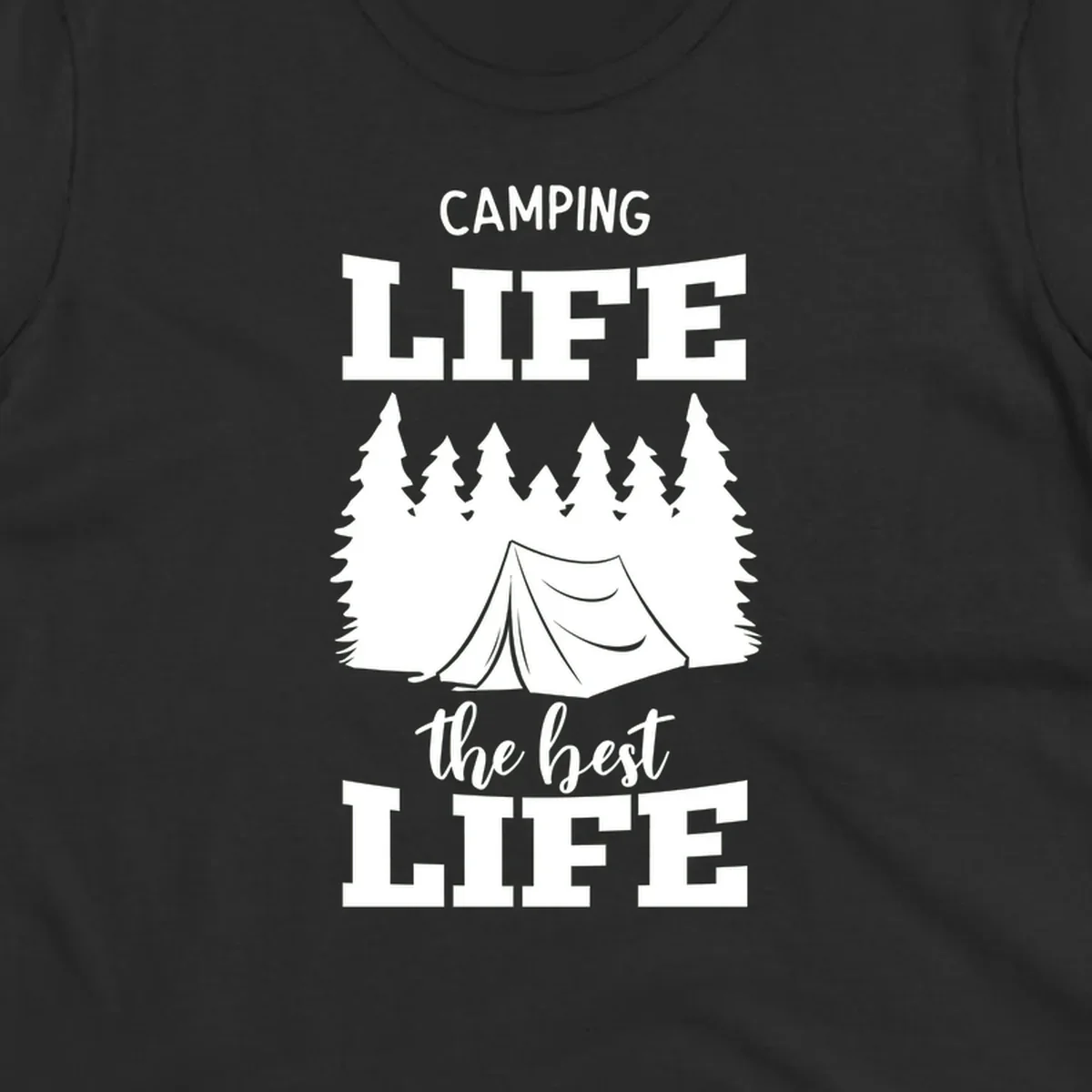 White tent and forest silhouette with text reading Camping Life The Best Life on gray background