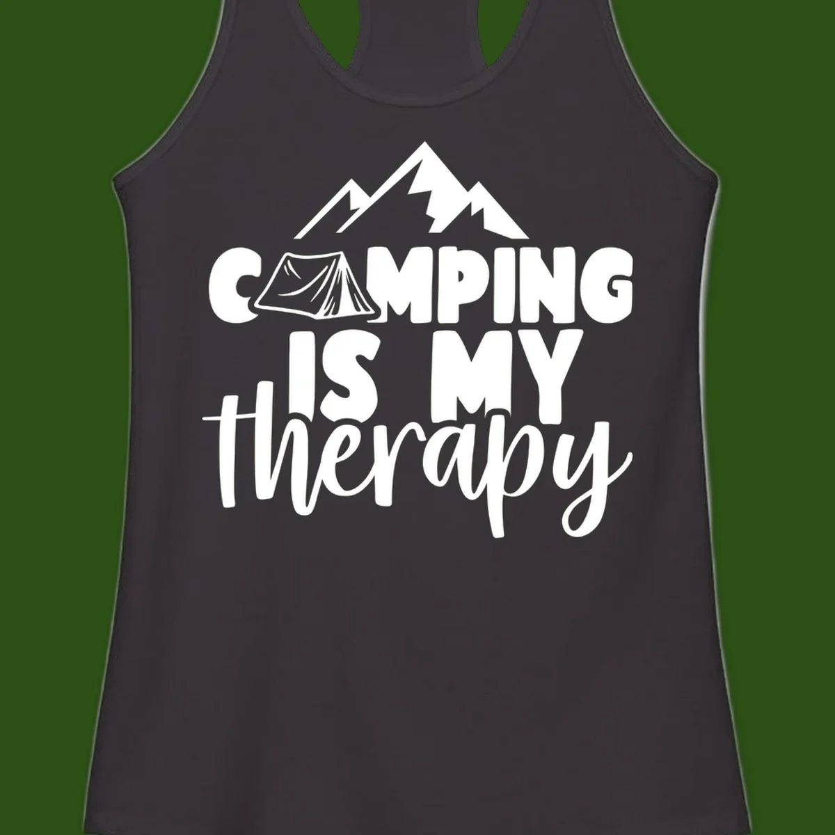 White text reading 'Camping Is My Therapy' with tent and mountain graphic design on gray background
