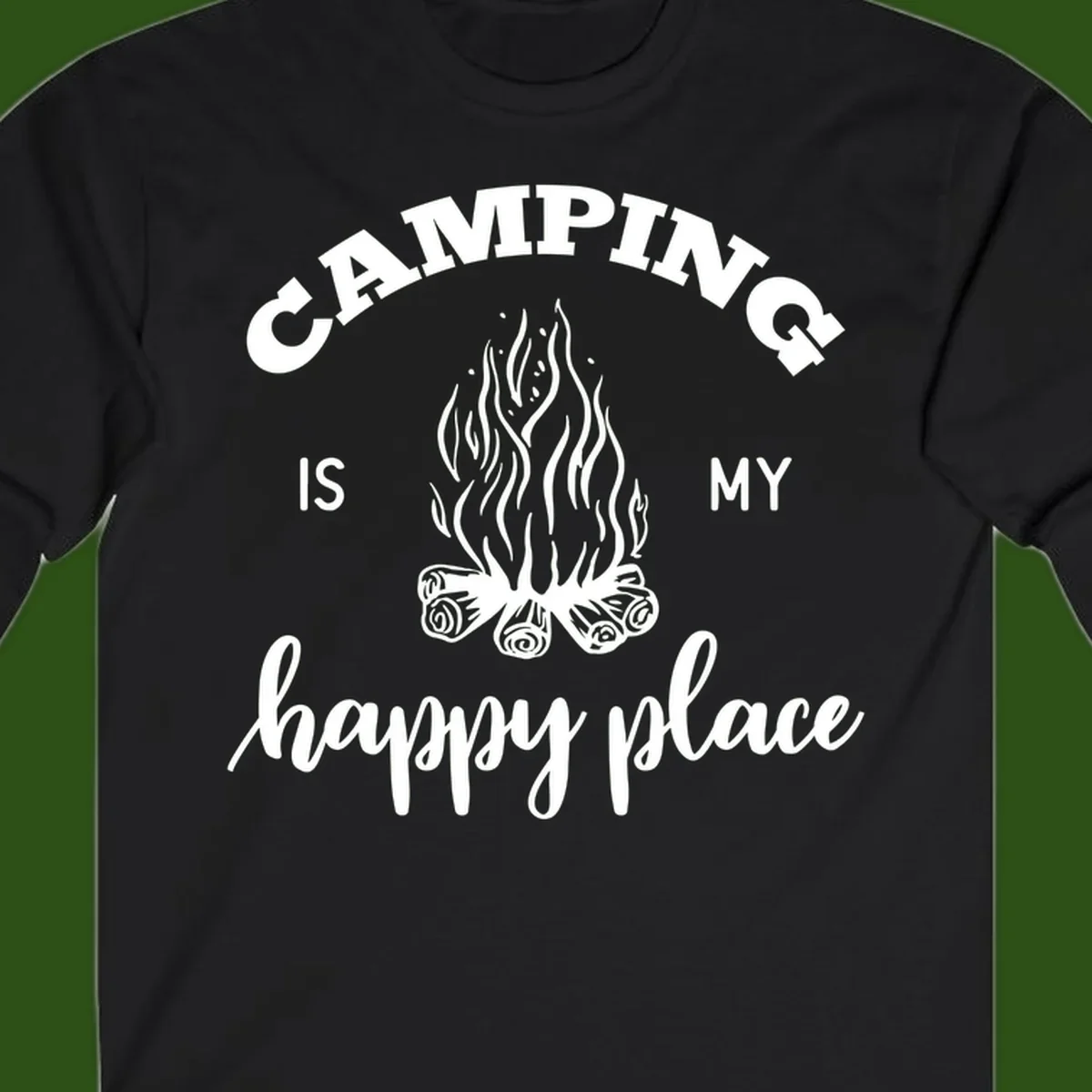 White campfire illustration with text reading 'Camping Is My Happy Place' on gray background