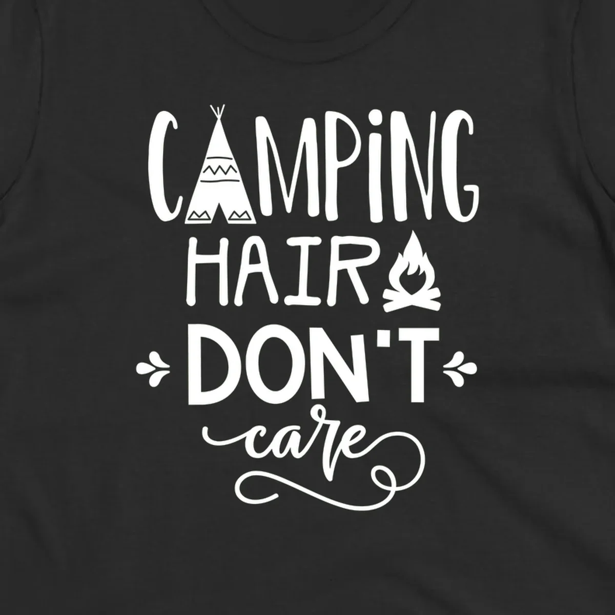 Camping hair don't care design with teepee, campfire, and decorative leaves on gray background