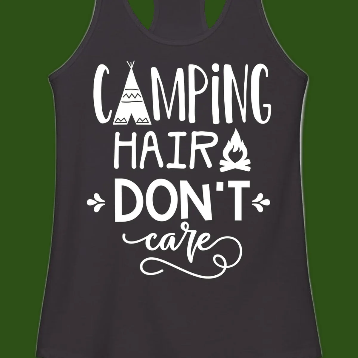 Camping hair don't care design with teepee, campfire, and decorative leaves on gray background