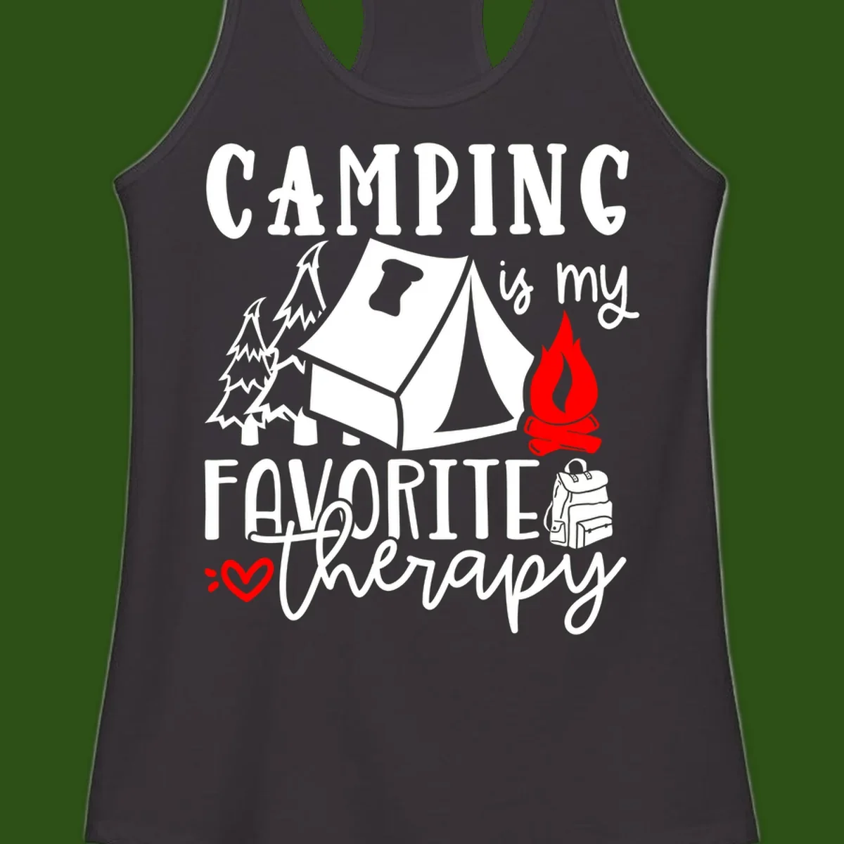 Illustration of tent, campfire, trees, and backpack with text reading 'Camping is my Favorite Therapy' on gray background