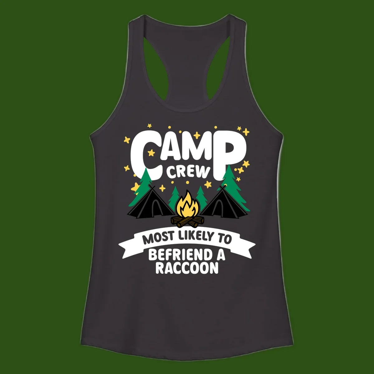 Camp crew raccoon design: campfire with teepees and trees, text reads 'Most Likely To Befriend A Raccoon'