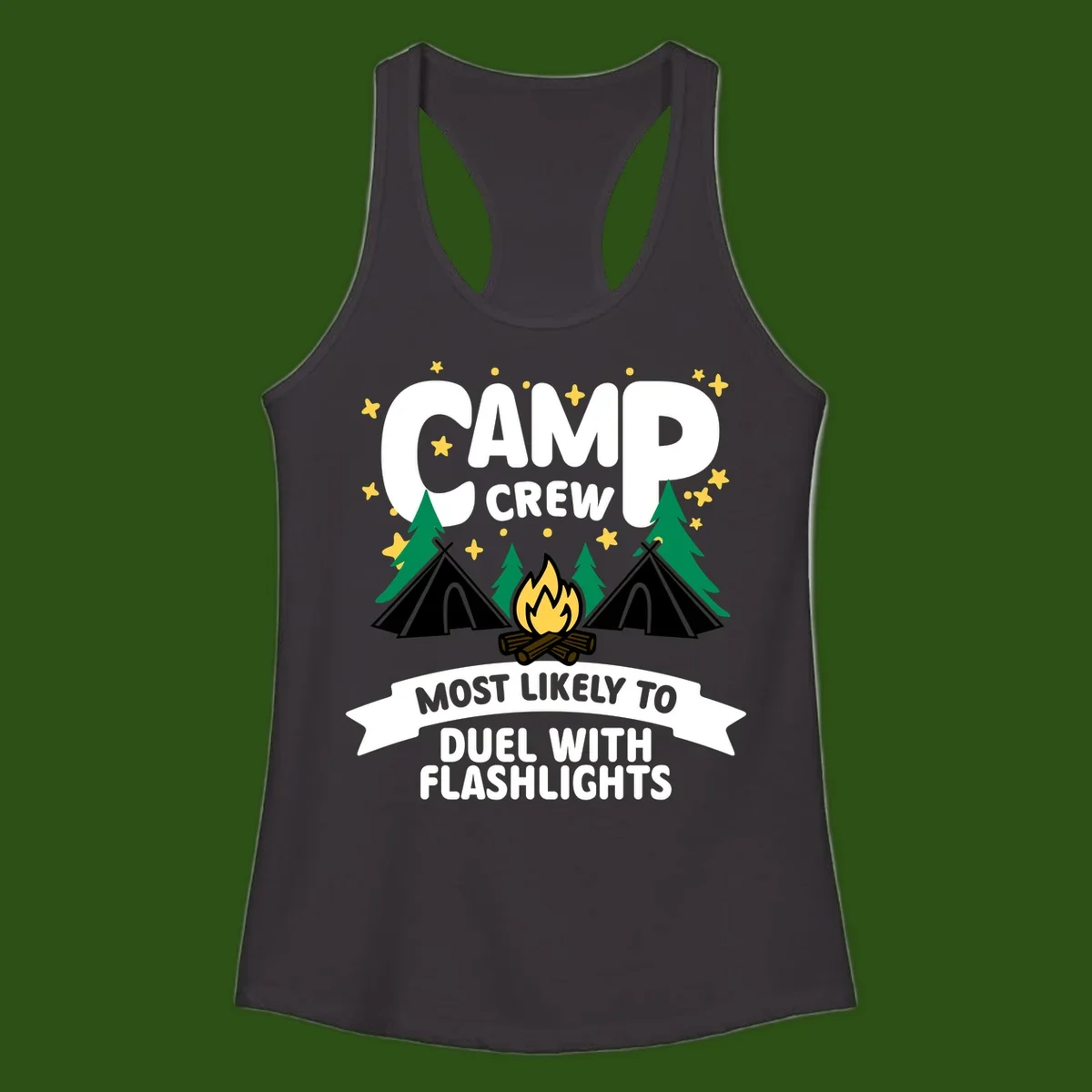 Camping design with "Camp Crew" text, teepees, campfire, trees, and stars. Banner reads "Most Likely To Duel With Flashlights."