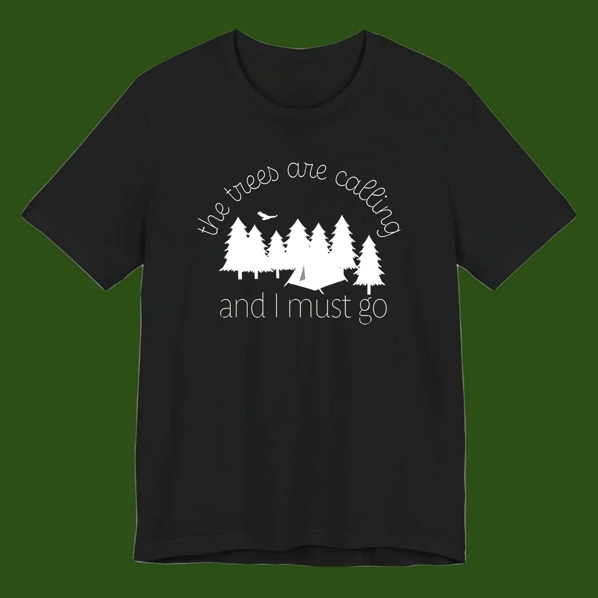 Minimalist camping design with evergreen trees, tent, and airplane with text 'The trees are calling and I must go'