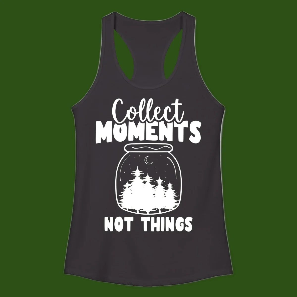 Illustration of a mason jar containing a nighttime forest scene with trees, moon, and stars, with text reading 'Collect Moments Not Things'