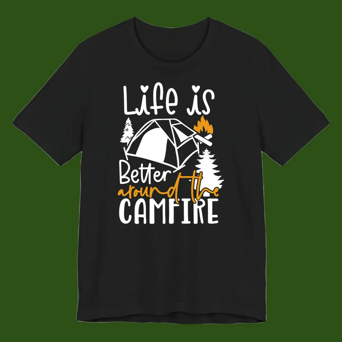 Campfire life better design with tent, campfire flames, pine trees, and hand-lettered text on gray background