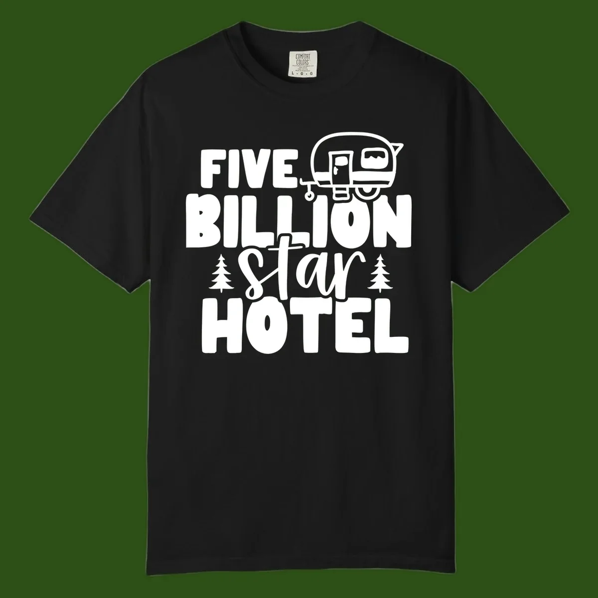 Vintage travel trailer design with 'Five Billion Star Hotel' text and pine trees on gray background