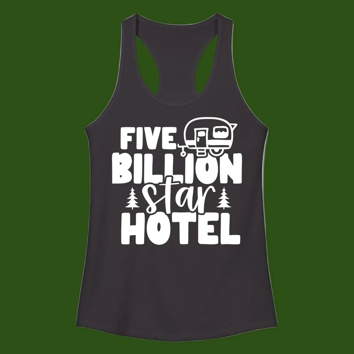 Vintage travel trailer design with 'Five Billion Star Hotel' text and pine trees on gray background
