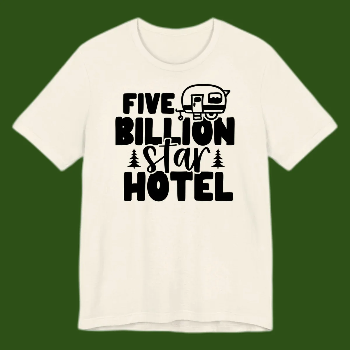 Vintage travel trailer design with 'Five Billion Star Hotel' text and pine trees on gray background
