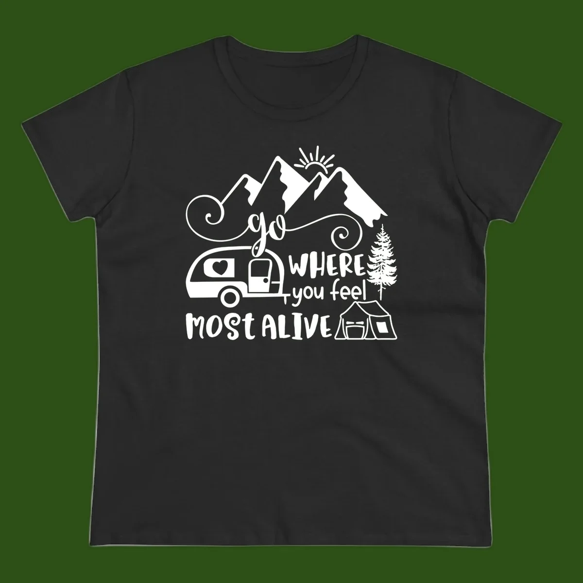 Line art design with mountains, camper van, tent and pine tree with text 'go where you feel most alive' celebrating nomadic camping lifestyle