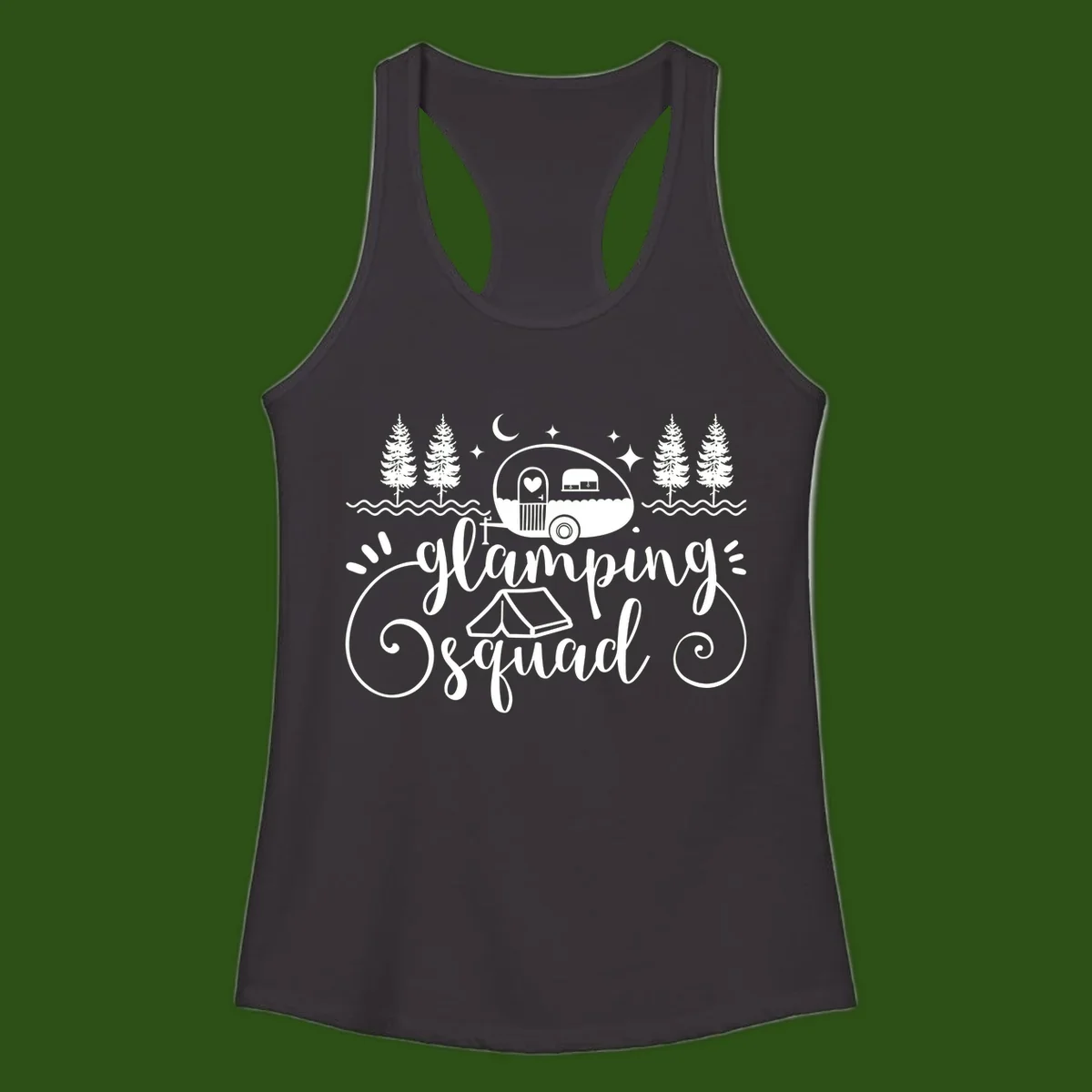 Glamping squad goals design featuring airstream trailer, tent, pine trees, moon and stars with elegant script lettering