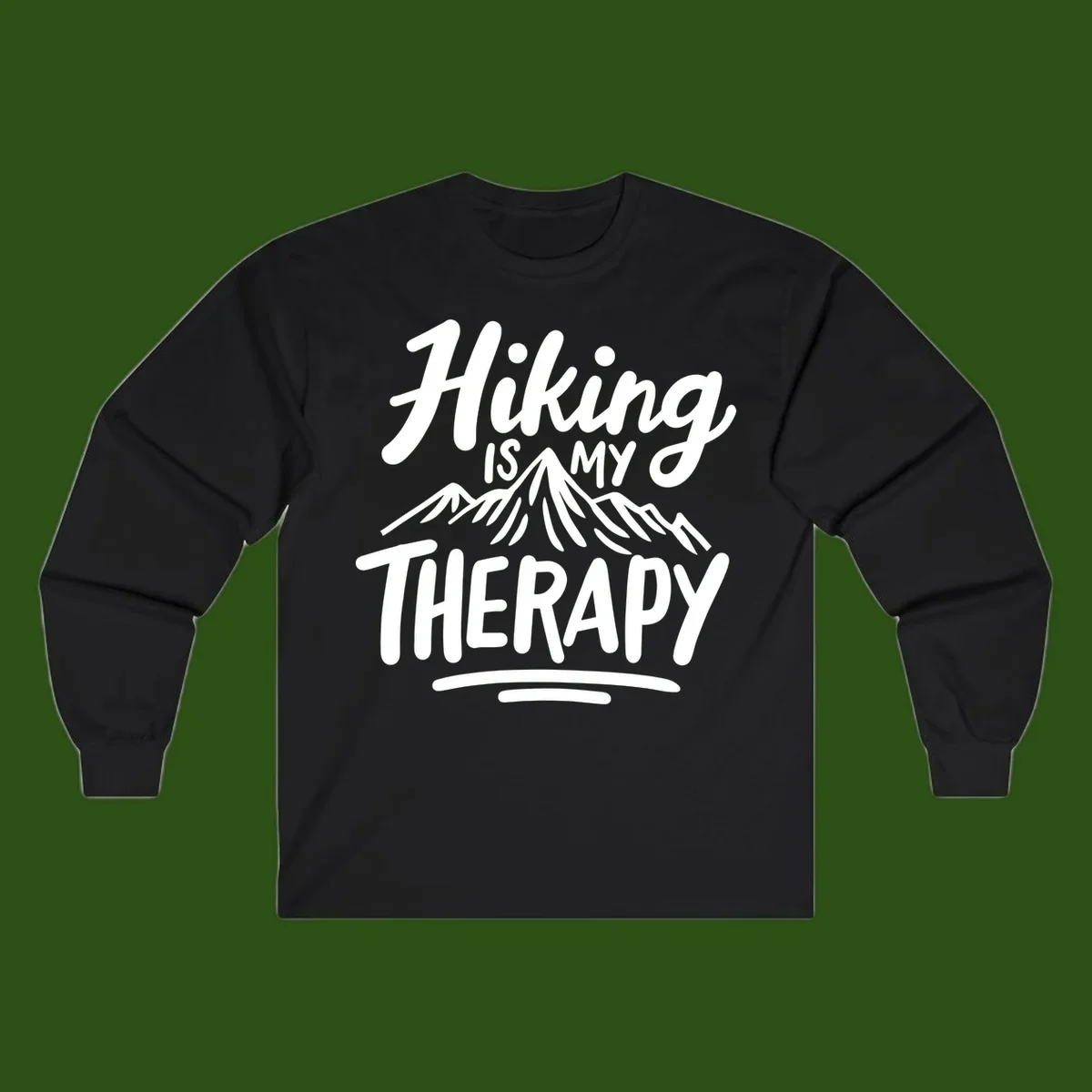 White text reading 'Hiking is MY THERAPY' with illustrated mountain range, on gray background