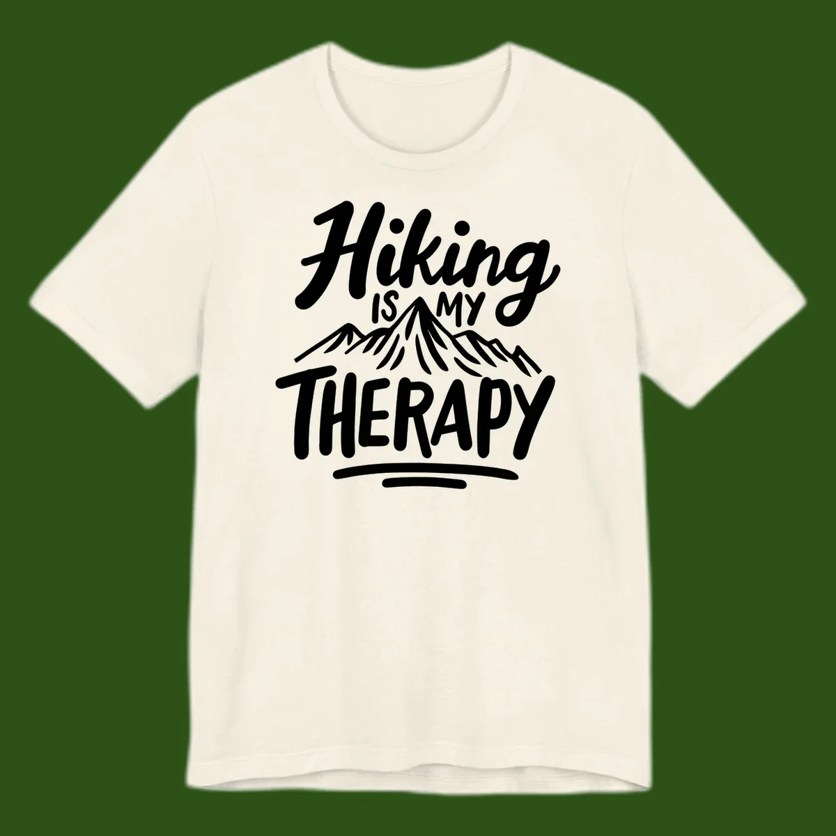 White text reading 'Hiking is MY THERAPY' with illustrated mountain range, on gray background