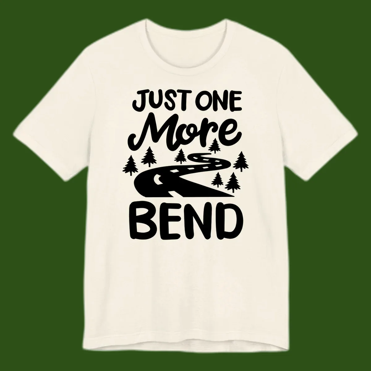 White design on gray background showing a winding road through evergreen trees with cursive text reading 'Just One More Bend'