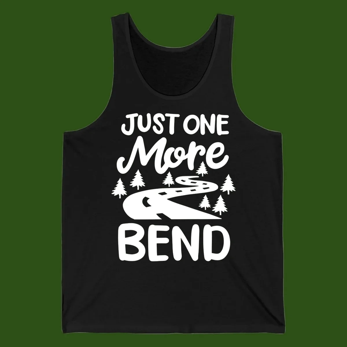 White design on gray background showing a winding road through evergreen trees with cursive text reading 'Just One More Bend'