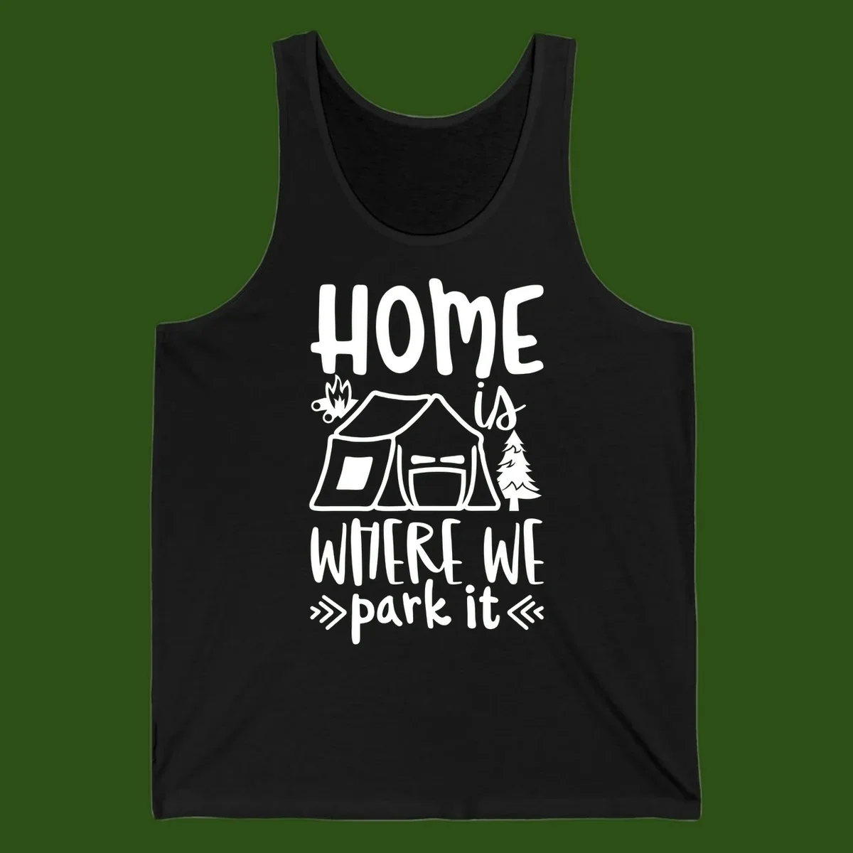 Home is where we park it camping design with tent, campfire, and evergreen tree illustration