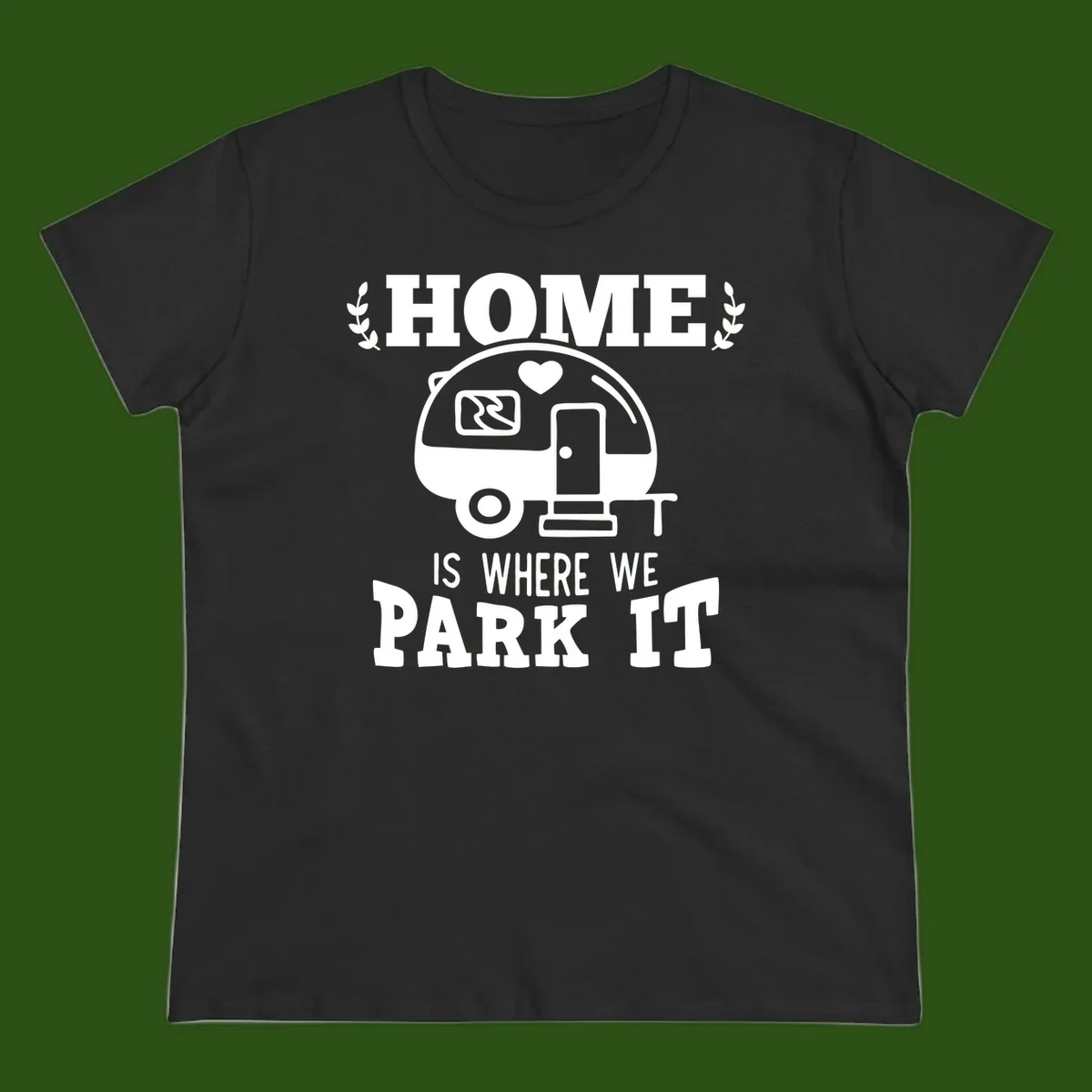 Vintage travel trailer illustration with 'Home Is Where We Park It' text and laurel wreaths on gray background