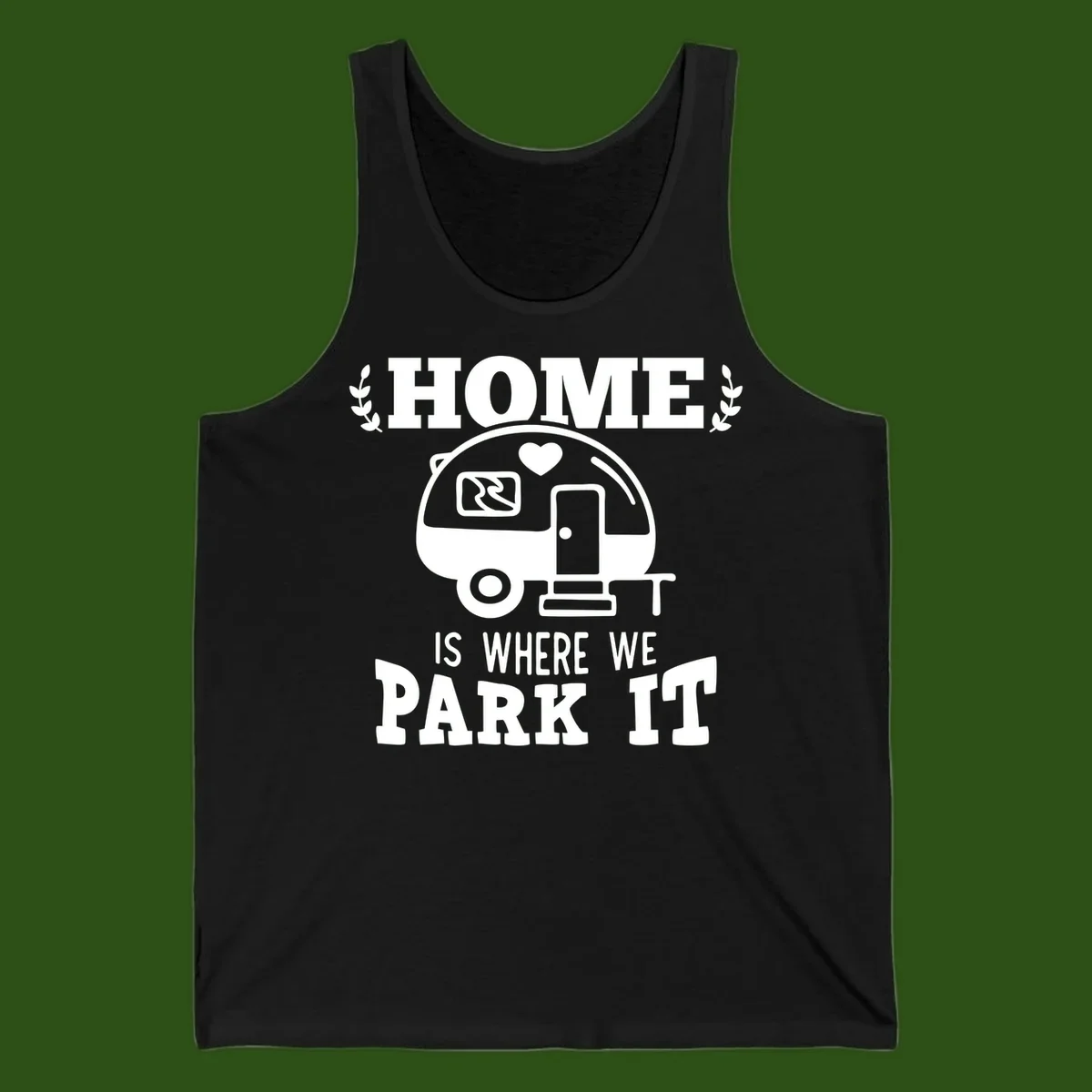 Vintage travel trailer illustration with 'Home Is Where We Park It' text and laurel wreaths on gray background