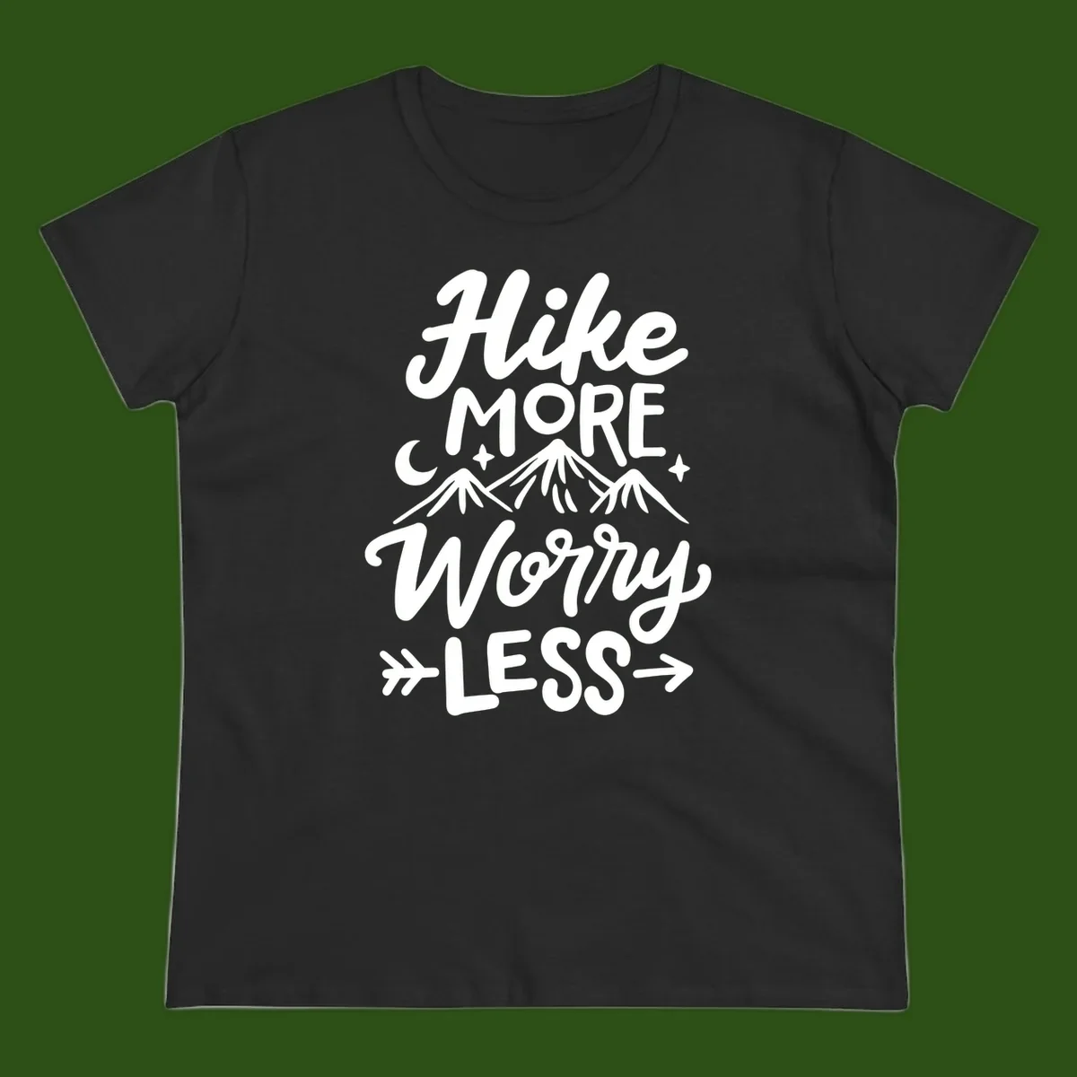 White lettered design reading 'Hike More Worry Less' with mountain peaks, moon, and stars on gray background
