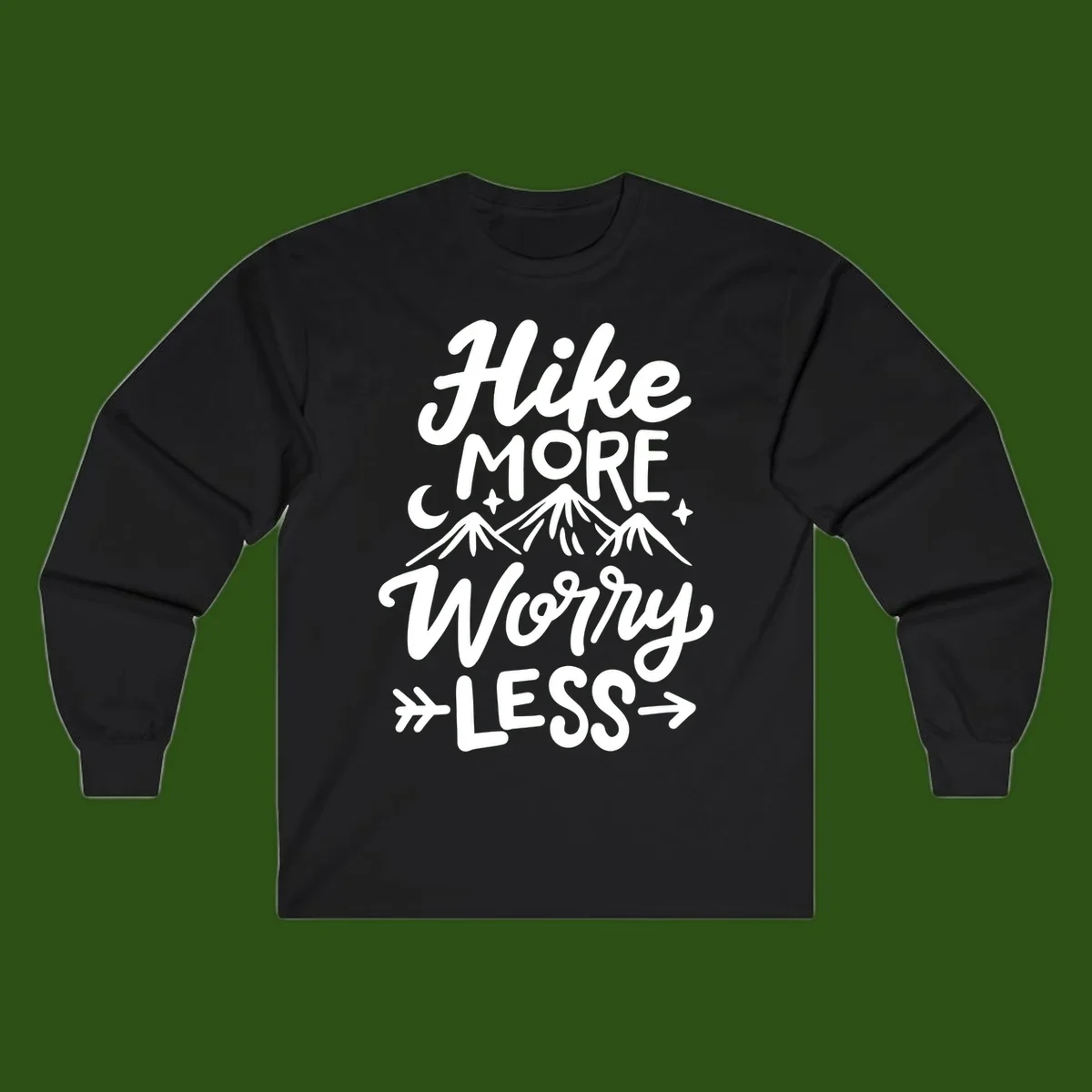 White lettered design reading 'Hike More Worry Less' with mountain peaks, moon, and stars on gray background