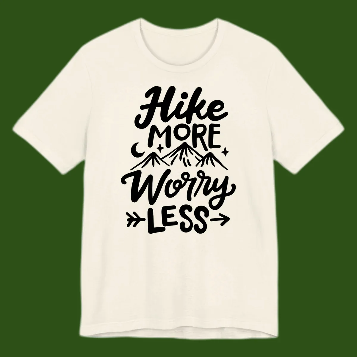 White lettered design reading 'Hike More Worry Less' with mountain peaks, moon, and stars on gray background