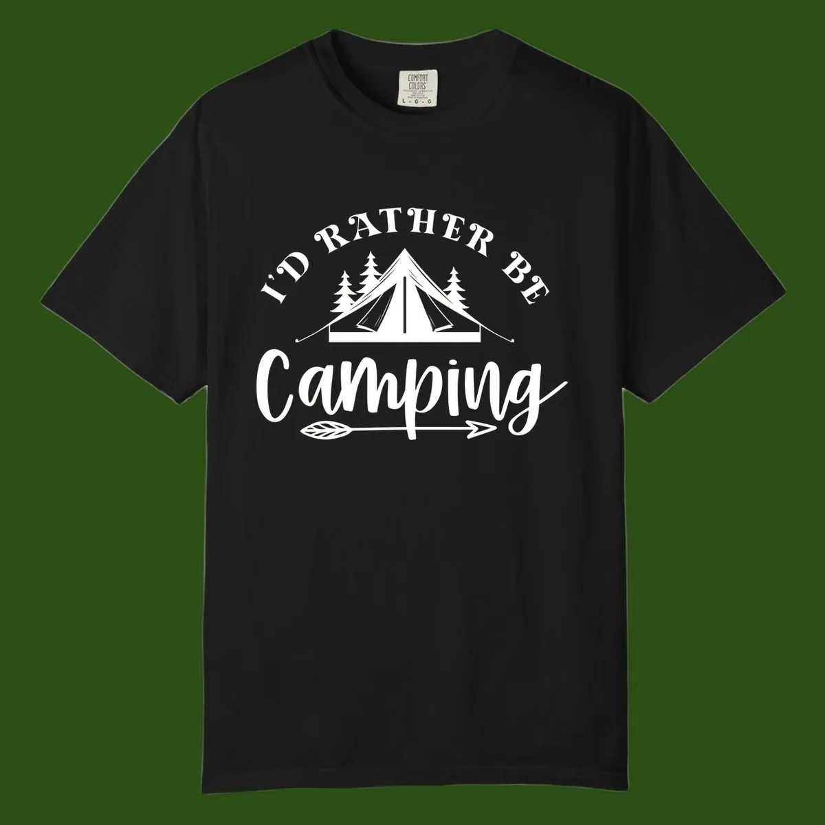 I'd Rather Be Camping design with bell tent, pine trees, and decorative elements on gray background