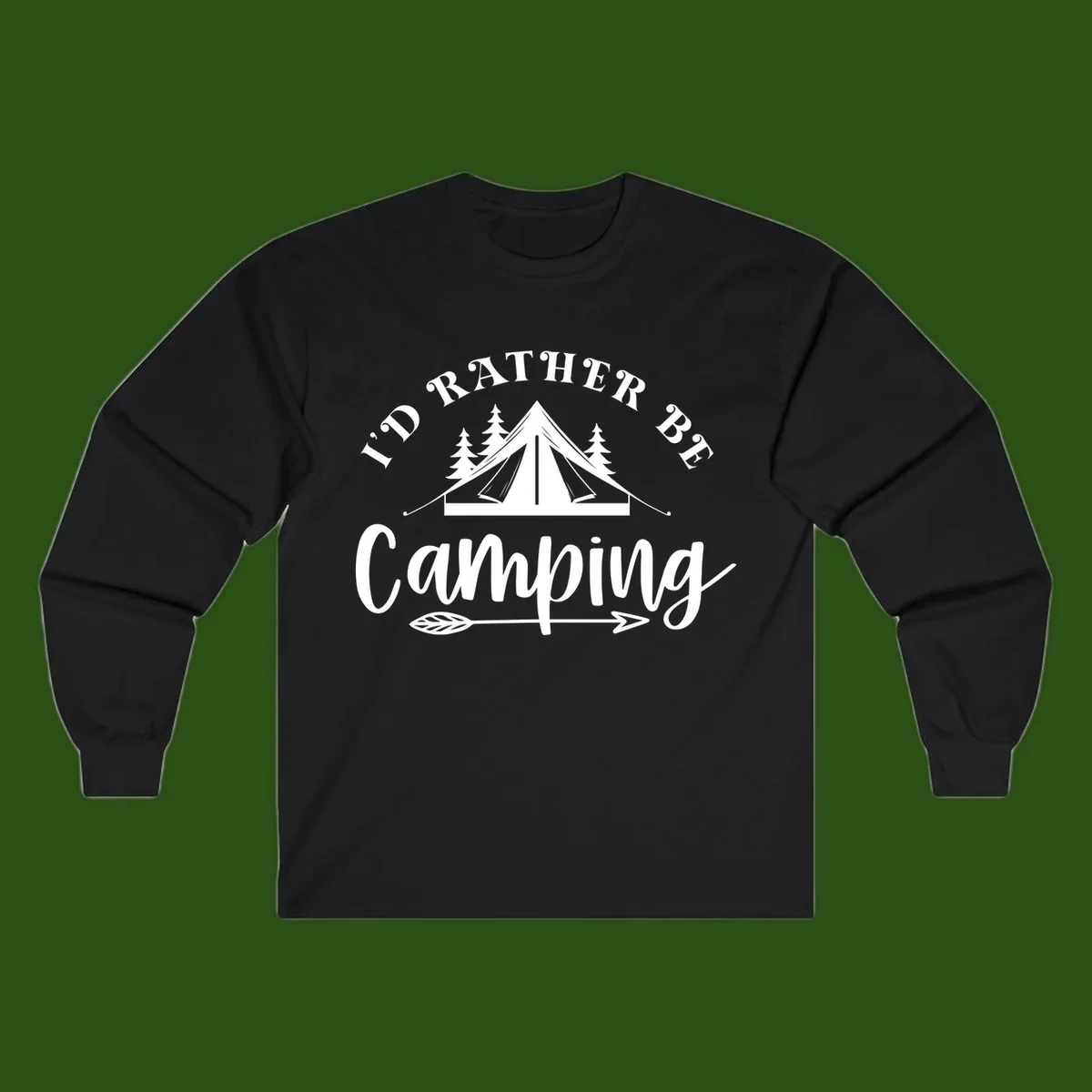 I'd Rather Be Camping design with bell tent, pine trees, and decorative elements on gray background