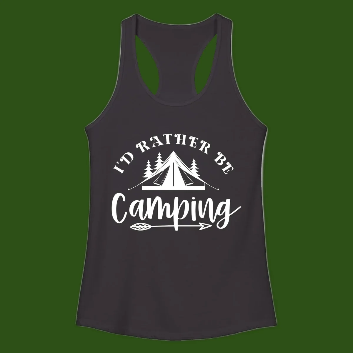 I'd Rather Be Camping design with bell tent, pine trees, and decorative elements on gray background
