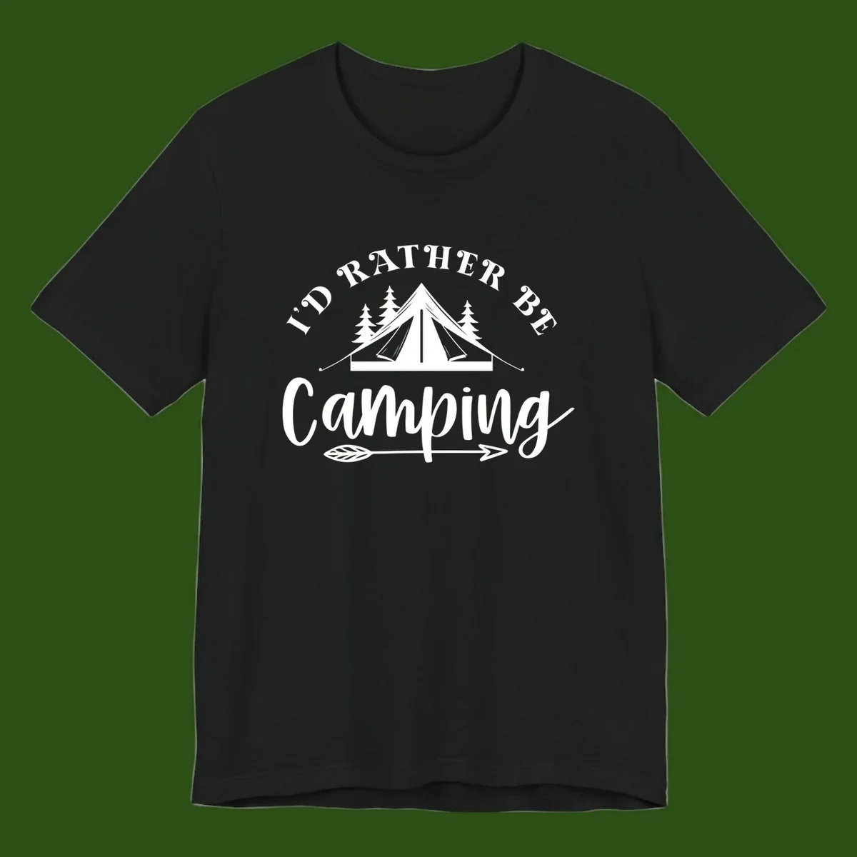 I'd Rather Be Camping design with bell tent, pine trees, and decorative elements on gray background