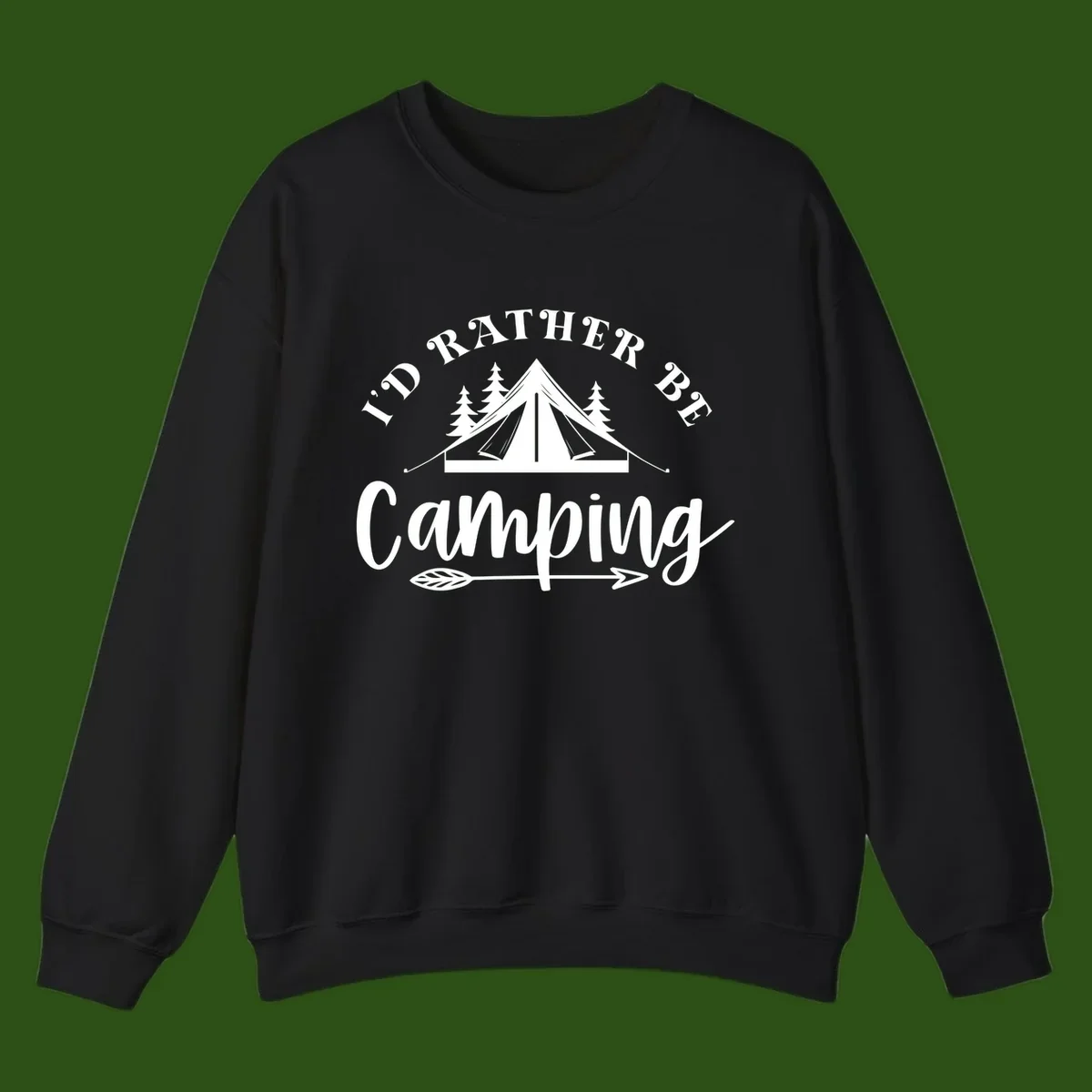 I'd Rather Be Camping design with bell tent, pine trees, and decorative elements on gray background