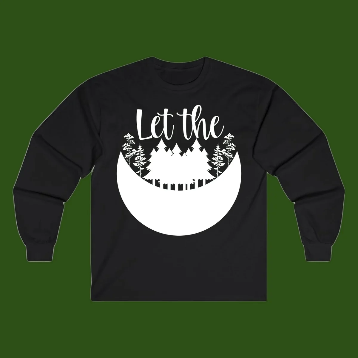 White silhouette of evergreen trees and mountain peaks arranged in a crescent moon shape with 'Let the' text above in script font on gray background.