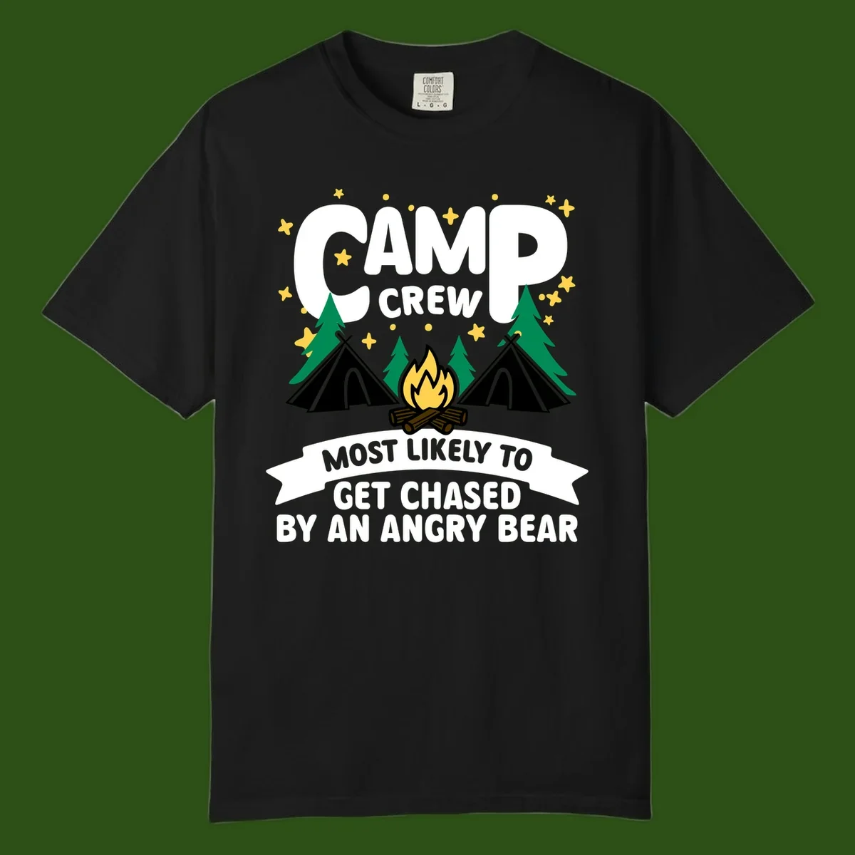 Camp crew angry bear design featuring campfire, teepees, pine trees and stars with humorous text about getting chased by bears