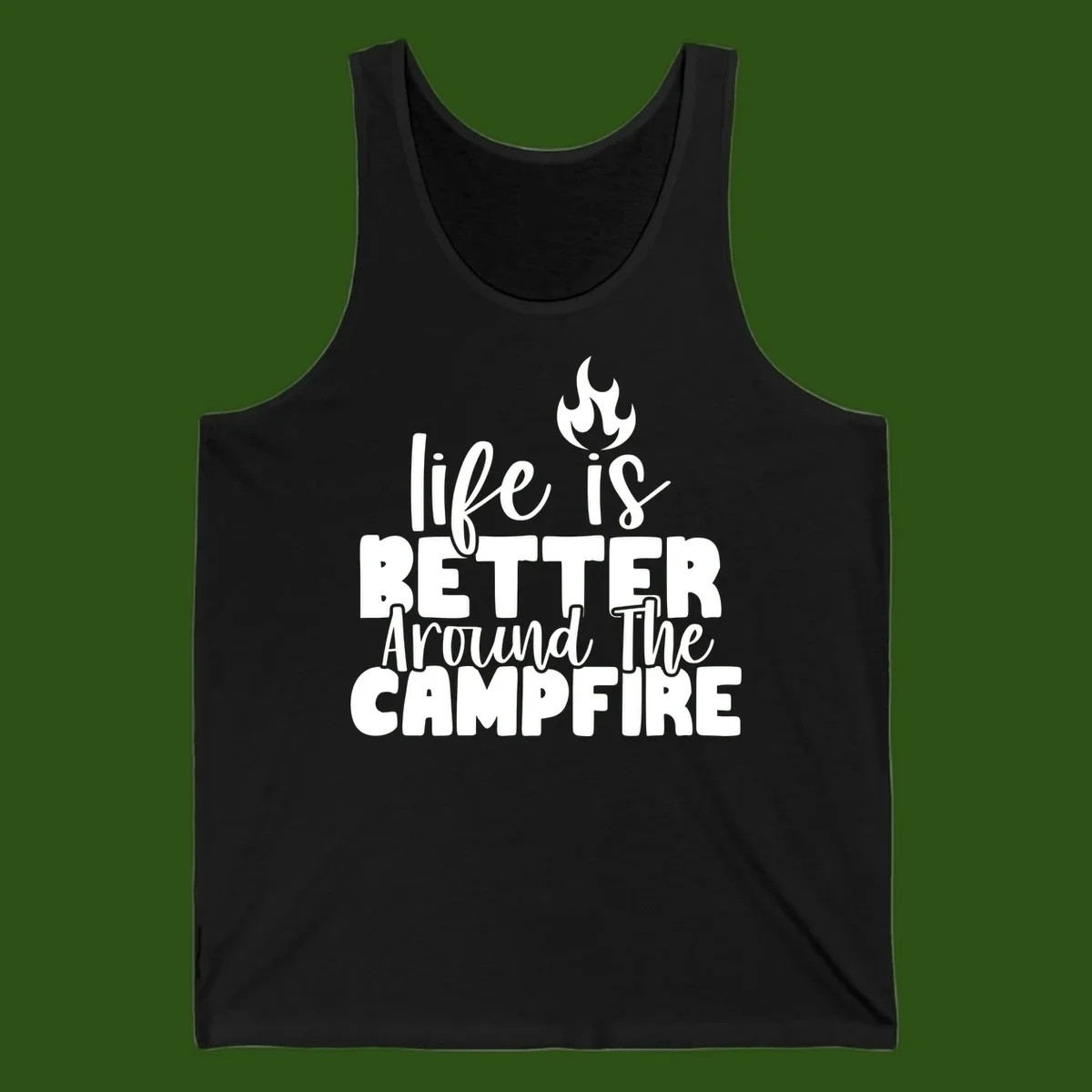 White illustrated campfire with flames above text reading 'life is better around the campfire' in flowing script lettering on gray background