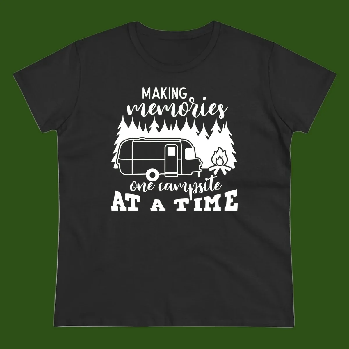 Vintage Airstream trailer parked among evergreen trees with a campfire, text reading Making Memories One Campsite At A Time