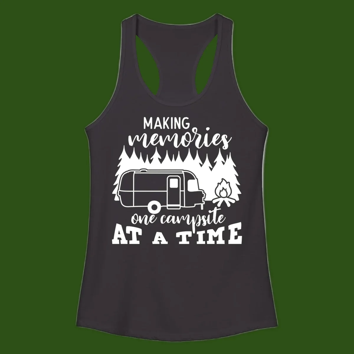Vintage Airstream trailer parked among evergreen trees with a campfire, text reading Making Memories One Campsite At A Time