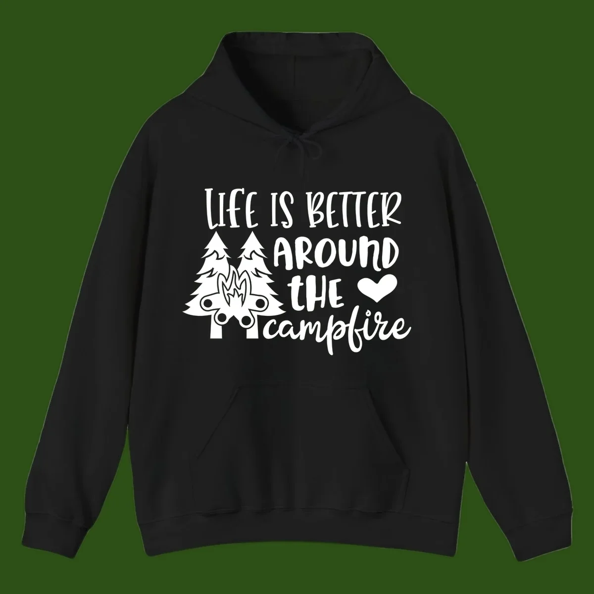 Hand-lettered design with pine trees, campfire, and heart reading 'Life Is Better Around The Campfire' on gray background