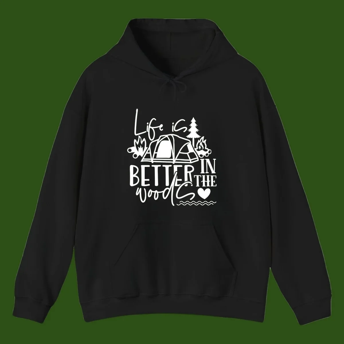 White line art design reading 'Life is better in the woods' with tent, campfires, pine tree, and heart illustrations on gray background