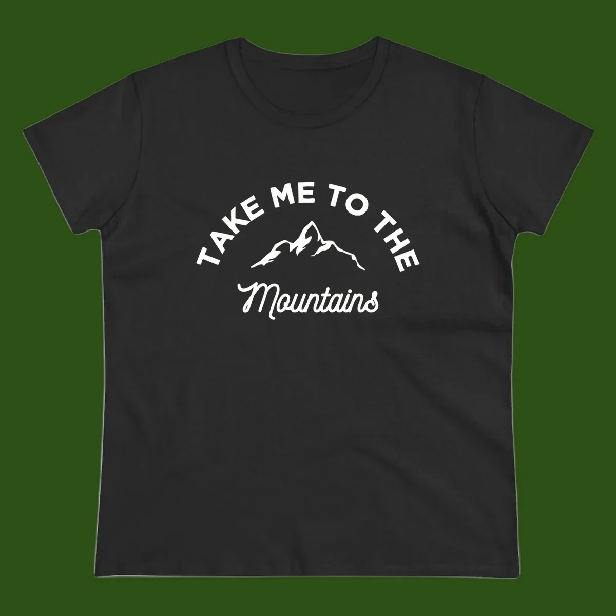 White mountain silhouette with curved text reading 'Take Me To The Mountains' on gray background