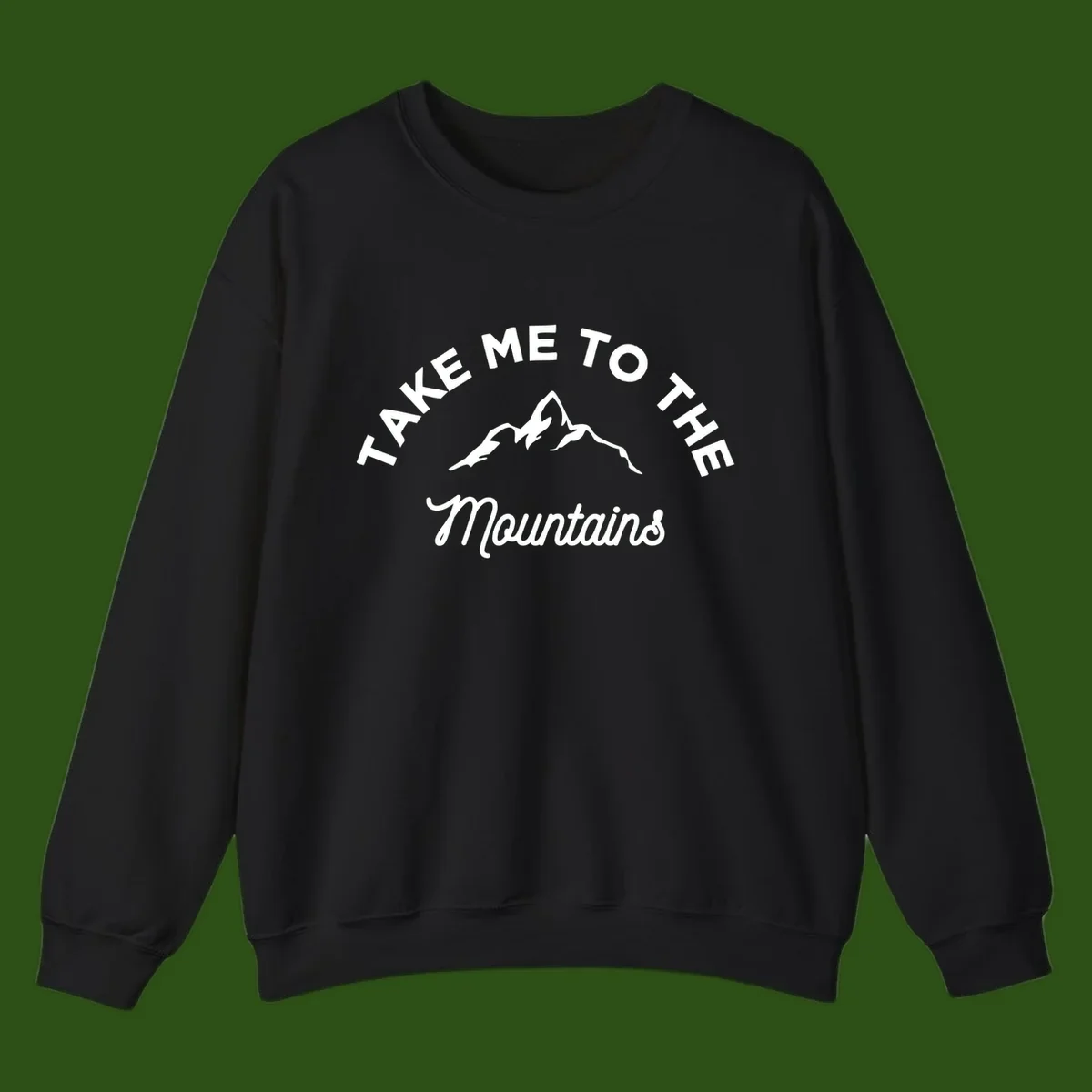 White mountain silhouette with curved text reading 'Take Me To The Mountains' on gray background