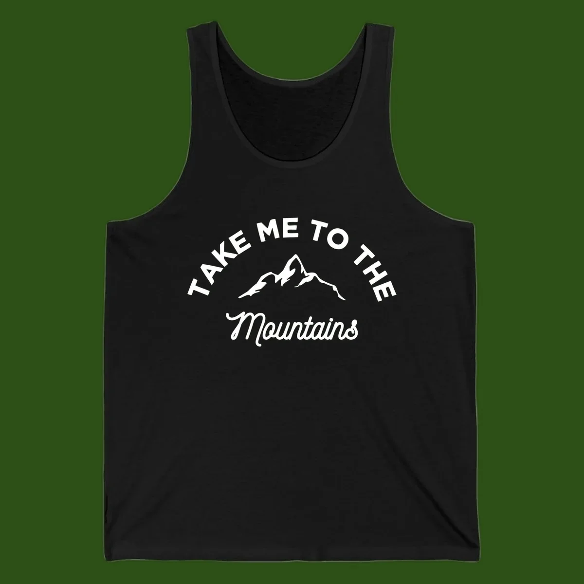 White mountain silhouette with curved text reading 'Take Me To The Mountains' on gray background