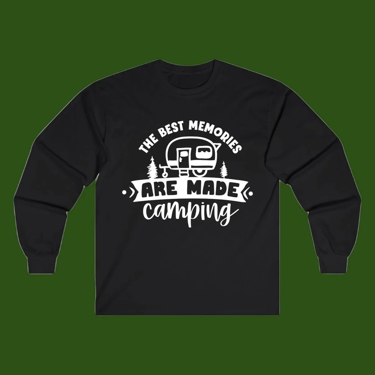 Vintage badge design with classic travel trailer, pine trees, and text reading 'The Best Memories Are Made Camping' in retro style.
